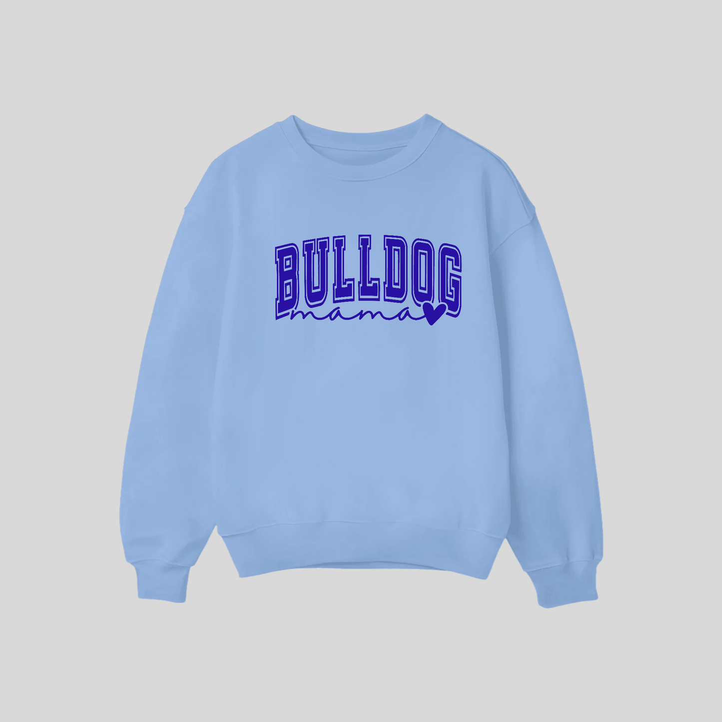 Bulldog Mama Crew Neck Sweatshirts