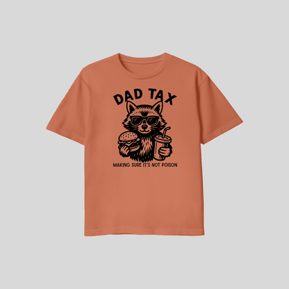 Dad Tax Shirt – Making Sure It’s Not Poison Funny Dad T Shirt